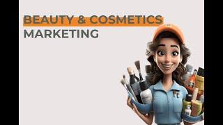 Marketing Course for Beauty and Cosmetics Sector with Customzied Approach || Tutorial Video