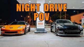 NIGHT DRIVE ACTION - CORVETTE C6 Z06  AND NISSAN GTR - POV