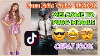 Cara Edit Video WELCOME TO PUBG MOBILE yg Lagi Viral Di TIKTOK | Simple & Praktis | TERBARU 2020