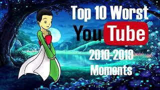 GardevoirBoy's Top 10 Worst YouTube 2010-2019 Moments