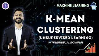 K-mean Clustering with Numerical Example | Unsupervised Learning | Machine️ Learning ‍️