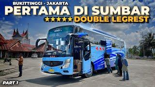 Naik Bus MEWAH Baru, ANS Luxury Class DOUBLE LEGREST | Trip Bukittinggi - Jakarta Ep 1