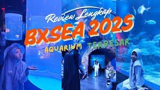 REVIEW LENGKAP BXSEA BINTARO TERBARU 2025 || AQUARIUM TERBESAR