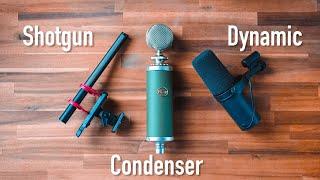 Which Type of Microphone Should You Buy? -- Shotgun vs Condenser vs Dynamic