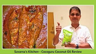 Suvarna's Kitchen - Cocoguru Coconut Oil Review