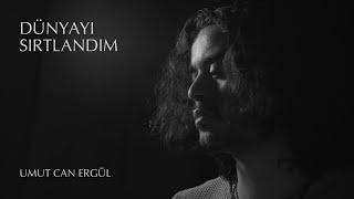 Dünyayı Sırtlandım - Umut Can Ergül