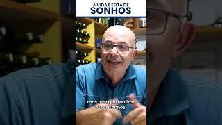 A VIDA É FEITA DE SONHOS #SHORTS