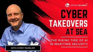 Cyber takeovers at sea and the rising tide of AI in maritime security