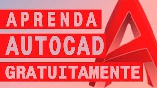 Aprenda AutoCAD 2017 GRATUITAMENTE