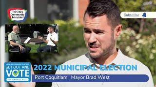 Mayor Brad West -  A Review of the past 4 years as Mayor of Port Coquitlam