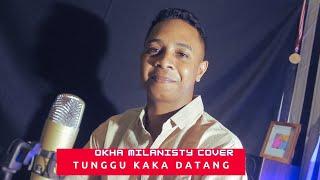 DANSA QIZOMBA||TUNGGU KAKA DATANG||Okha Milanisty Cover