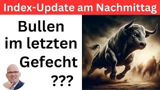 Index-Update am Nachmittag: Bullen im letzten Gefecht? | BORN-4-Trading