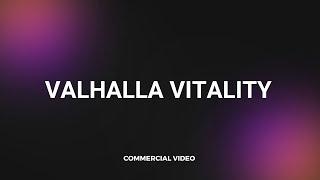 Video Creative for Valhalla Vitality 2023