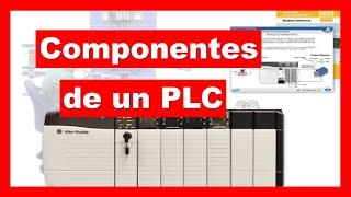 COMPONENTES de un PLC [CONTROLADOR LOGICO PROGRAMABLE]