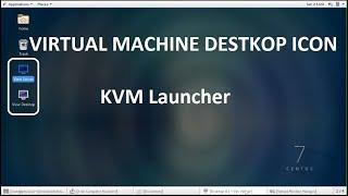 How to create Desktop Icon of Vitual Machine in Centos 7,Redhat 7,fedora