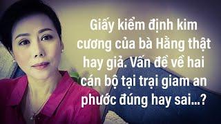 Giấy kiếm định kim cương của bà Nguyễn P Hằng thật hay giả.