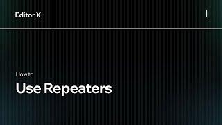 How to use a Repeater | Editor X