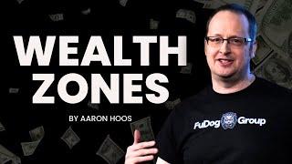 Wealth Zones | Aaron Hoos | FuDog Group