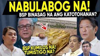 BREAKING UPDATE! Exp0se na! UMAMlN na ang Bangk0 Central ng Pilipinas GOLD RESERVE Palasy0 Nilaglag?