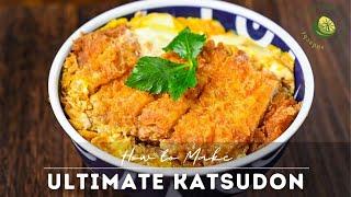 How to Make Perfect Katsudon [Japanese Pork Cutlet Bowl]