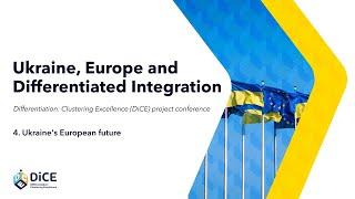Ukraine's European future: Ukraine, Europe and Differentiated Integration