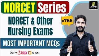 MSN, PEDIA, PHARMA | NORCET Series #766 | All Nursing Exams Special Class By Raju Sir