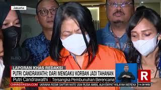 Putri Candrawati Dari Mengaku Korban Jadi Tahanan | REDAKSI (01/10/22)