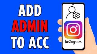 How to Add Admin on Instagram Page On Phone (2024)