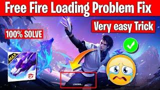 Free fire loading problem | free fire kyon nahin chal raha hai | free fire nahin chal raha hai