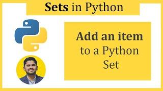 Add an item to a Python Set | Python Tutorial for Beginners