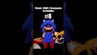 PIRATED - A SONIC 2 CREEPYPASTA - My TOP 10 EXE Games 8 #shorts #viral #sonic #exe #sonicexe #horror