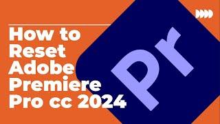 Ultimate Guide: Resetting Adobe Premiere Pro Cc 2024 In Bengali!