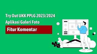 Try out UKK PPLG TP. 2023 2024 - Website Galeri Foto - Fitur Komentar dan Logout