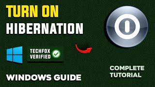 How to Turn On or Off Hibernation in Windows - Full Guide