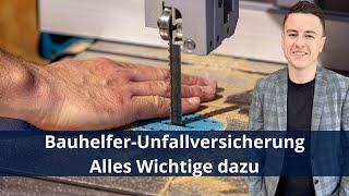 Bauhelfer-Unfallversicherung   -   Alles was du dazu wissen musst