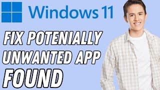 How to Fix Windows Security Potentially Unwanted App Found in Windows 10/11 - ( Full Guide)