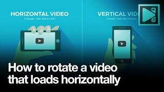 How to quickly rotate a video that loads horizontally using VSDC