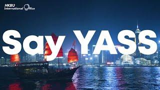 Say Yass to Fun! Exchange Abroad at HKBU