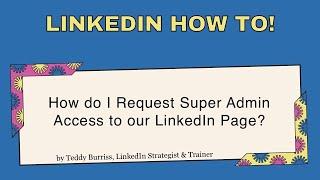 How To Request Admin Access to a LinkedIn Company Page 2023