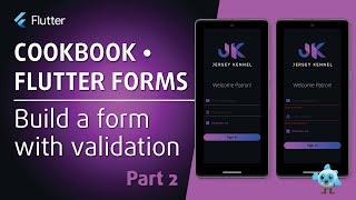 Building Flutter Forms | Form Validation  • Part 2