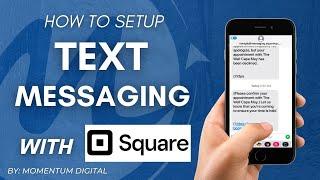 How to Setup Text Marketing Campaigns with Square