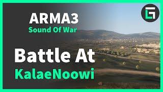Battle At KalaeNoowi  | Sound of War | Arma3 ASMR