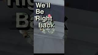 We will be right back