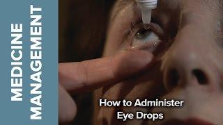 Medicine Management - How to Administer Eye Drops