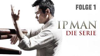 IP MAN - Die Serie - Episode 1 - Ganze Serien kostenlos in HD bei Season4U