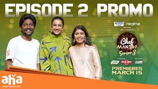 Chef Mantra | Season 3 | Episode 2 PROMO | Niharika | Suhas, Saranya Pradeep | An aha Original