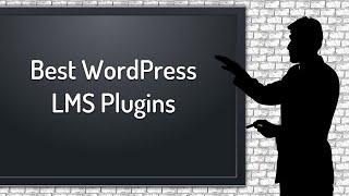 9 Best WordPress LMS Plugins