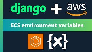 Configure environment variables within your ECS Task Definition for Django