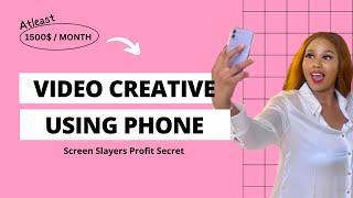 Start Earning As A Video Ads Creator Using Smartphone