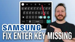 How To Fix Samsung Keyboard Enter Key Missing